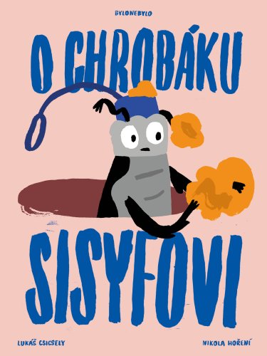 O chrobáku Sisyfovi O chrobáku Sisyfovi