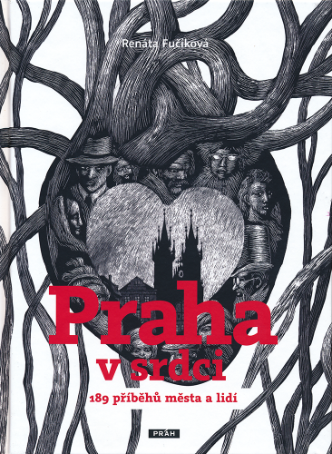 PRAHA V SRDCI PRAHA V SRDCI