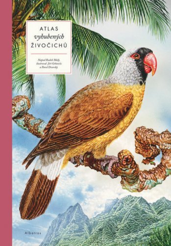 ATLAS VYHUBENÝCH ŽIVOČICHŮ ATLAS VYHUBENÝCH ŽIVOČICHŮ