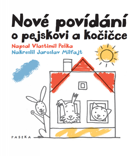 NOVÉ POVÍDÁNÍ O PEJSKOVI A KOČIČCE