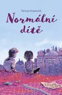 Tereza Kopecká&nbsp;/&nbsp;Normální dítě