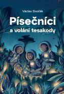 Václav Dvořák&nbsp;/&nbsp;Písečníci a volání tesakody
