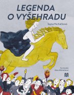 Ivana Pecháčková / Legenda o Vyšehradu