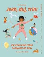 Eva Danišová / Jekh, duj, trin! Jak jedna žabka dohopkala do školy