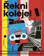Milada Rezková&nbsp;/&nbsp;Řekni koleje!